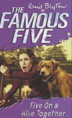 Five on a Hike Together (Famous Five, #10)