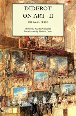 Diderot on Art, Volume II: The Salon of 1767