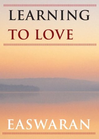 Learning to Love (Easwaran Inspirations, #4)