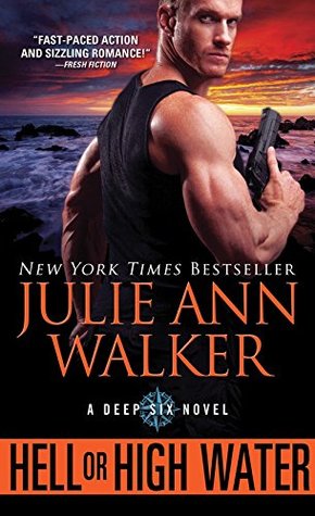 Hell or High Water (Deep Six, #1)