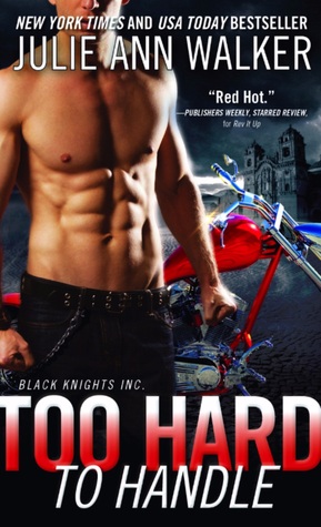 Too Hard to Handle (Black Knights Inc., #8)