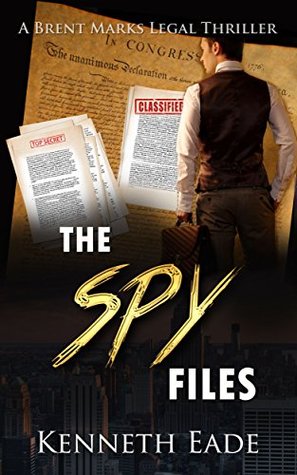 The Spy Files (Brent Marks Legal Thrillers #7)