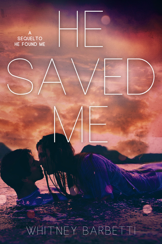 He Saved Me (He Found Me, #2)