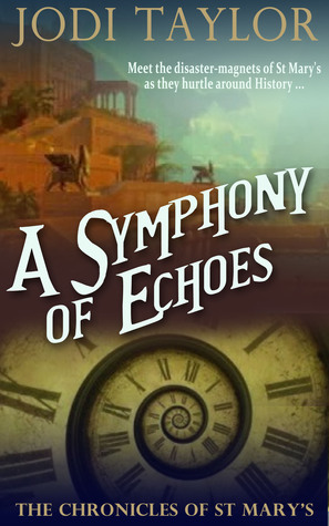 A Symphony of Echoes (The Chronicles of St. Mary's, #2)