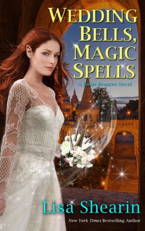 Wedding Bells, Magic Spells (Raine Benares, #7)