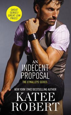 An Indecent Proposal (The O'Malleys, #3)