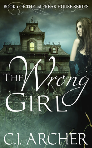 The Wrong Girl (The 1st Freak House Trilogy #1)