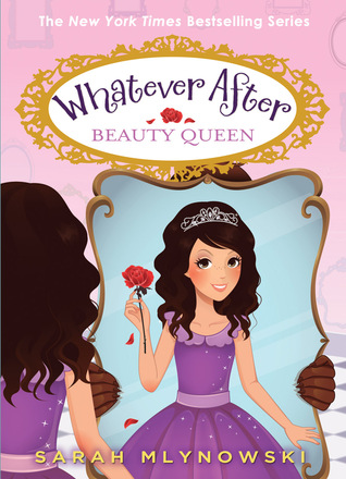 Beauty Queen (Whatever After, #7)