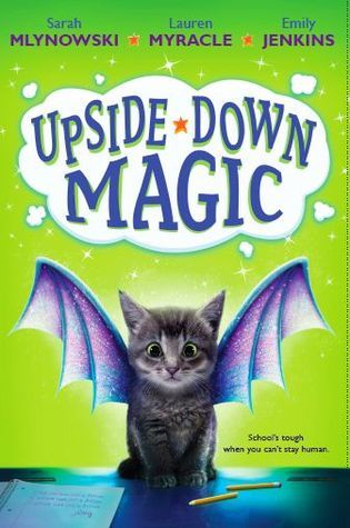 Upside-Down Magic (Upside-Down Magic, #1)