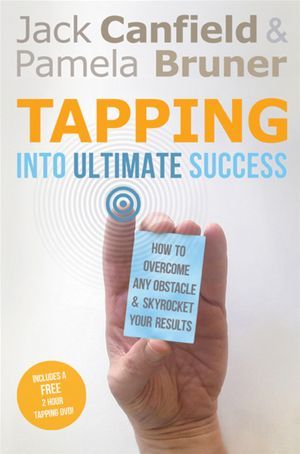 Tapping Into Ultimate Success: How to Overcome Any Obstacle and Skyrocket Your Results