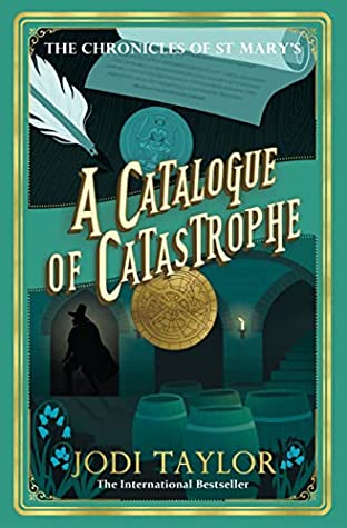 A Catalogue of Catastrophe (The Chronicles of St. Mary's, #13)