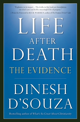 Life After Death: The Evidence