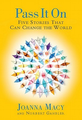 Pass It on: Five Stories That Can Change the World