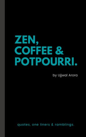 Zen, Coffee & Potpourri: quotes, one liners & ramblings