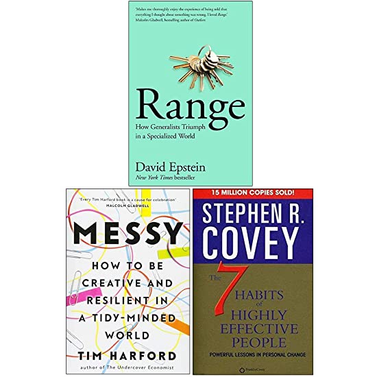 Range: How Generalists Triumph in a Specialized World / Messy / The 7 Habits of Highly Effective People