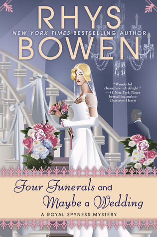 Four Funerals and Maybe a Wedding (Her Royal Spyness #12)