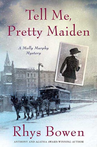 Tell Me, Pretty Maiden (Molly Murphy Mysteries, #7)