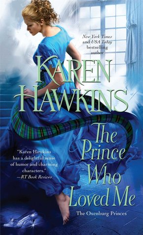 The Prince Who Loved Me (The Oxenburg Princes, #1)