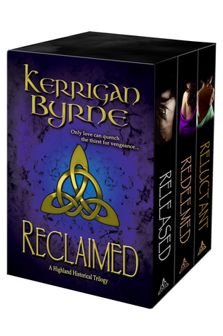 Reclaimed: A Highland Historical Trilogy (Highland Historical, #4-6) (The MacKays, #1-3) (Highland Magic Historicals, #2)