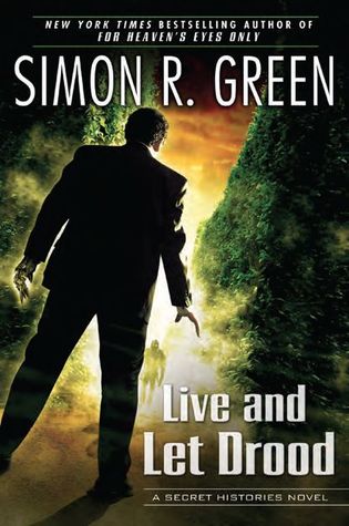 Live and Let Drood (Secret Histories, #6)