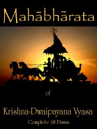The Mahābhārata of Krishna-Dwaipayana Vyasa