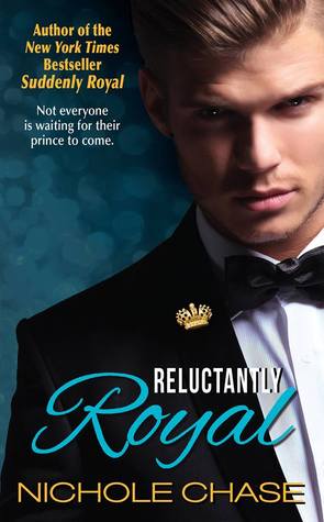 Reluctantly Royal (The Royals, #3)