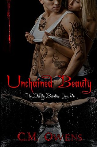 Unchained Beauty (Deadly Beauties Live On, #5)