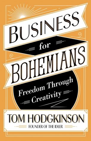 Business for Bohemians: Freedom Through Creativity