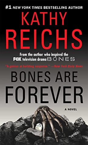Bones Are Forever (Temperance Brennan, #15)