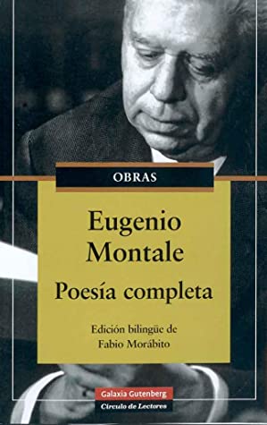 Eugenio Montale: Poesía completa