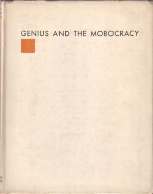 Genius and the Mobocracy