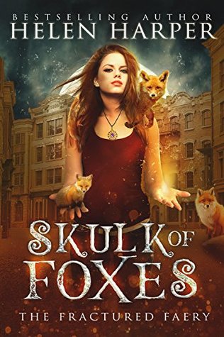 Skulk of Foxes (The Fractured Faery, #3)
