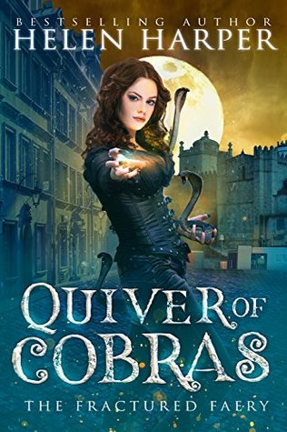 Quiver of Cobras (The Fractured Faery, #2)