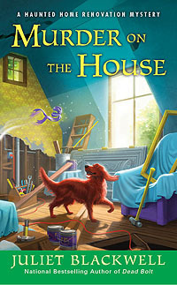 Murder on the House (Haunted Home Renovation Mystery, #3)