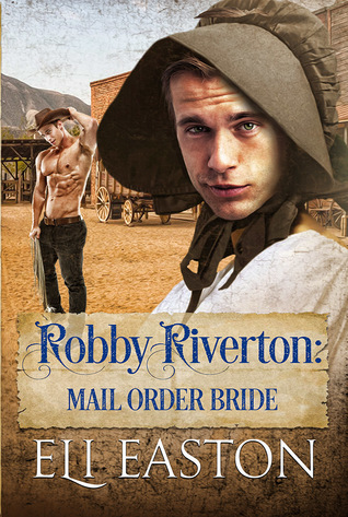 Robby Riverton: Mail Order Bride