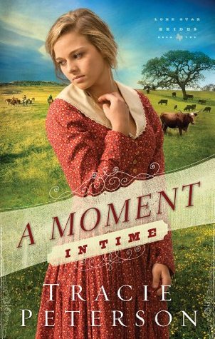 A Moment in Time (Lone Star Brides, #2)