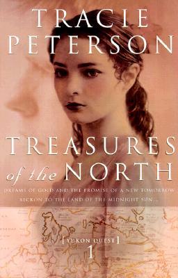 Treasures of the North (Yukon Quest, #1)