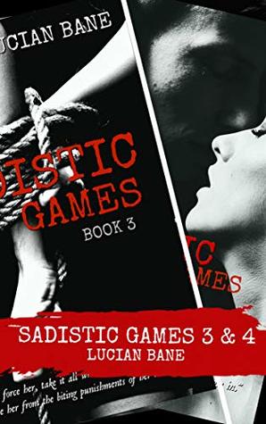 Sadistic Games Book 3 & 4