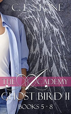 Ghost Bird: The Academy Omnibus Part 2: Books Five - Eight