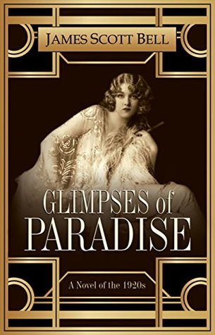 Glimpses of Paradise: A Novel of the 1920s