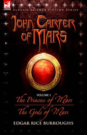 The Princess of Mars / The Gods of Mars (Barsoom #1-2)