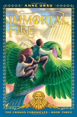 The Immortal Fire (Cronus Chronicles, #3)