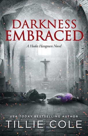 Darkness Embraced (Hades Hangmen, #7)