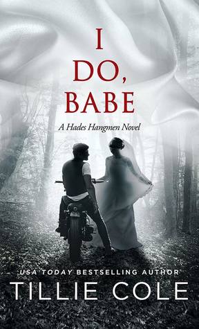 I Do, Babe (Hades Hangmen, #5.5)