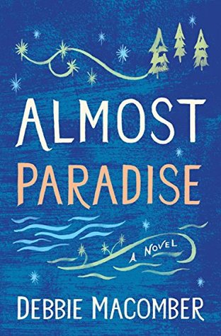 Almost Paradise (Debbie Macomber Classics)