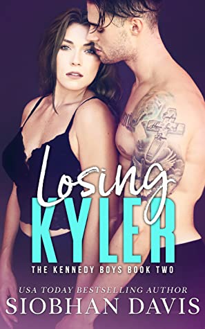 Losing Kyler (The Kennedy Boys, #2)