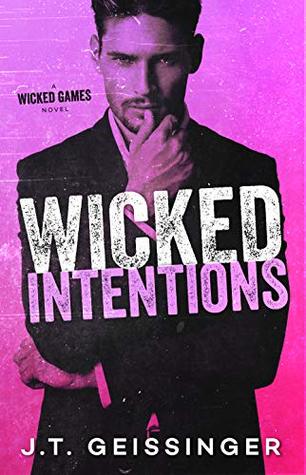 Wicked Intentions (Wicked Games, #3)