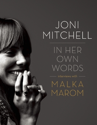 Joni Mitchell: In Her Own Words