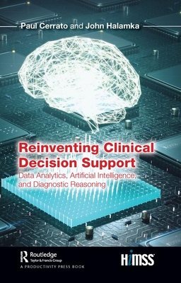 Reinventing Clinical Decision Support: Data Analytics, Artificial Intelligence, and Diagnostic Reasoning