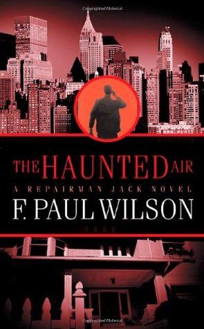 The Haunted Air (Repairman Jack, #6)